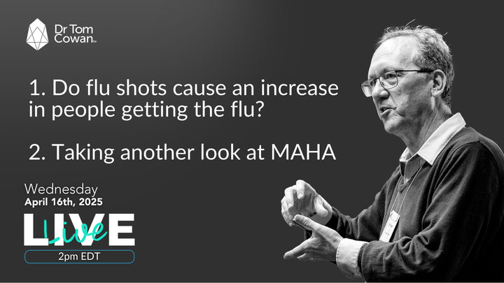 Flu Shots & Taking another look at MAHA- Webinar from April 16th, 2025