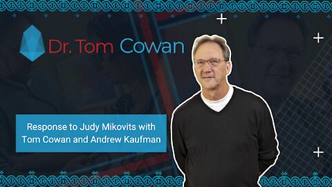 Response to Judy Mikovits with Tom Cowan and Andrew Kaufman