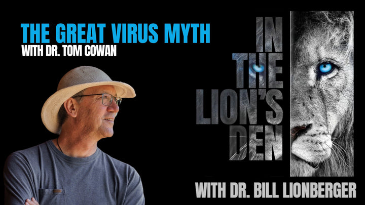 The Great Virus Myth | Dr. Tom Cowan