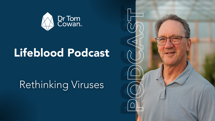 Rethinking Viruses- Lifeblood Podcast